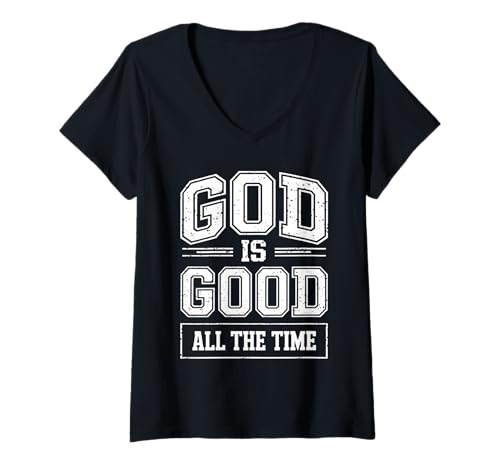 Damen God is Good All The Time Christian Faith Zitat Bibelvers T-Shirt mit V-Ausschnitt Damen God is Good All The Time Christian Faith Zitat Bibelvers T-Shirt mit V-Ausschnitt von Good is Good Faith and Co