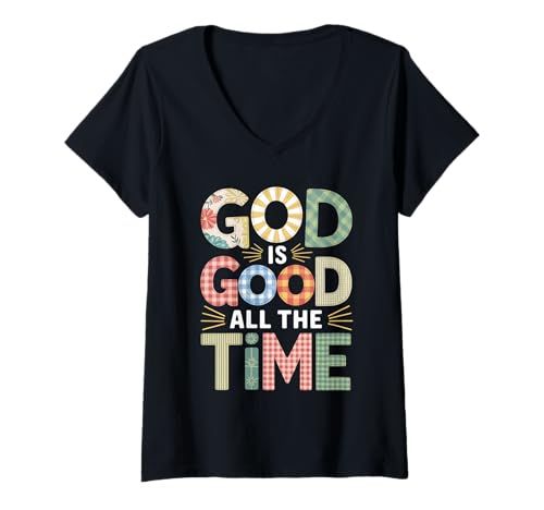 Damen God is Good All The Time Christlicher Bibelvers Jesus Faith T-Shirt mit V-Ausschnitt Damen God is Good All The Time Christlicher Bibelvers Jesus Faith T-Shirt mit V-Ausschnitt von Good is Good Faith and Co