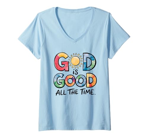 Damen God is Good All The Time Christlicher Bibelvers Jesus Faith T-Shirt mit V-Ausschnitt Damen God is Good All The Time Christlicher Bibelvers Jesus Faith T-Shirt mit V-Ausschnitt von Good is Good Faith and Co