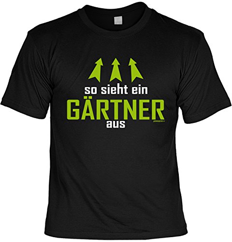 Witziges Sprüche T-Shirt Gärtner : So Sieht EIN Gärtner aus - Arbeitskleidung Gärtner/Garten Zubehör Gr: 5XL von Goodman Design