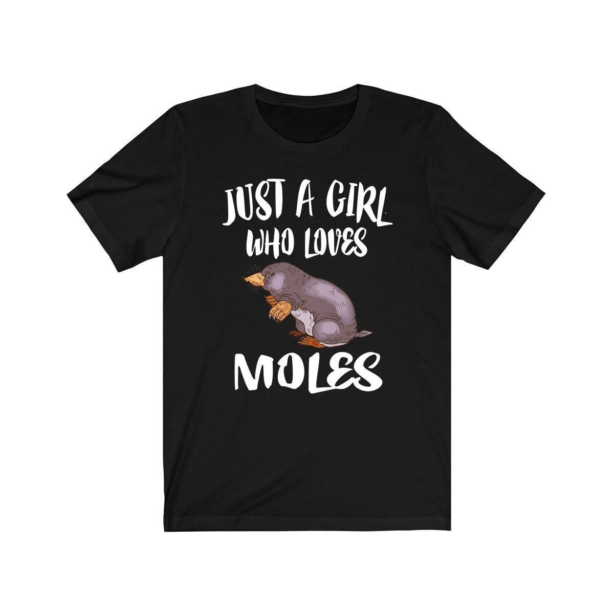 Just A Girl Who Loves Moles Shirt, Maulwurf Liebhaber Geschenk, Niedliche Tier Erwachsene Kleinkind Geschenk T-Shirt von Goodszy