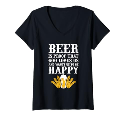 Damen Beer is Proof That God Loves us and Wants us to be Happy T-Shirt mit V-Ausschnitt von Goodtogotees