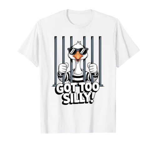Got Too Silly Lustiges Gänse-Meme für Männer und Frauen, Humor-Witz T-Shirt Got Too Silly Lustiges Gänse-Meme für Männer und Frauen, Humor-Witz T-Shirt von Goose Humor Tees