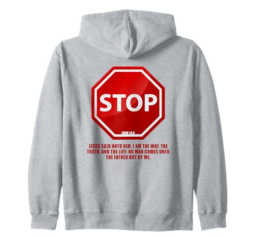 Stop – No Man Comes to The Father John 14:6 Warning Sign Kapuzenjacke von Gospel of Salvation Christian Faith Evangelism