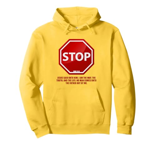Stop – No Man Comes to The Father John 14:6 Warning Sign Pullover Hoodie von Gospel of Salvation Christian Faith Evangelism