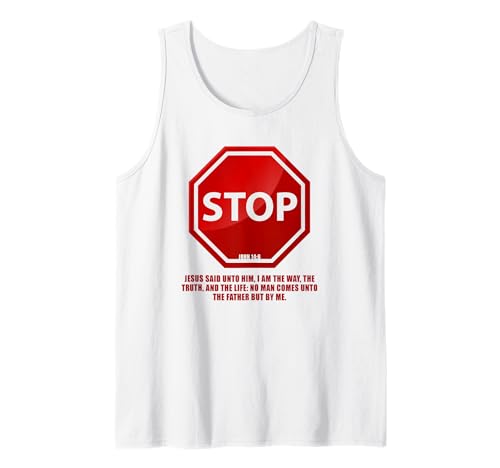 Stop – No Man Comes to The Father John 14:6 Warning Sign Tank Top Stop – No Man Comes to The Father John 14:6 Warning Sign Tank Top von Gospel of Salvation Christian Faith Evangelism