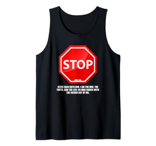 Stop – No Man Comes to The Father John 14:6 Warning Sign Tank Top Stop – No Man Comes to The Father John 14:6 Warning Sign Tank Top von Gospel of Salvation Christian Faith Evangelism