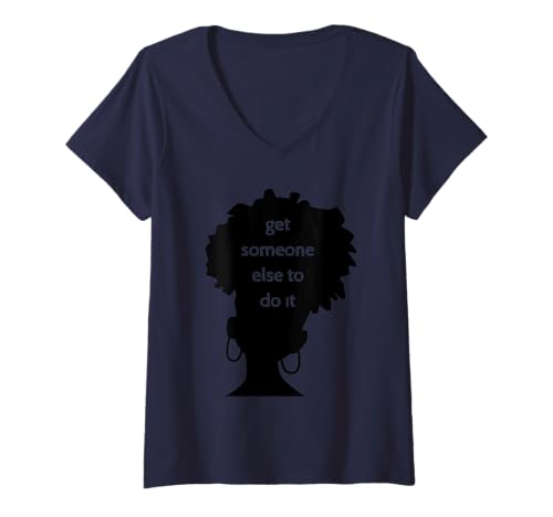 Damen afro get someone else black woman feministische afrikanische frau T-Shirt mit V-Ausschnitt von Gossip Rag