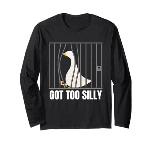 Got Too Silly Funny Goose Pun Humor Men Women Langarmshirt Got Too Silly Funny Goose Pun Humor Men Women Langarmshirt von Got Too Silly Funny Goose Meme Apparel