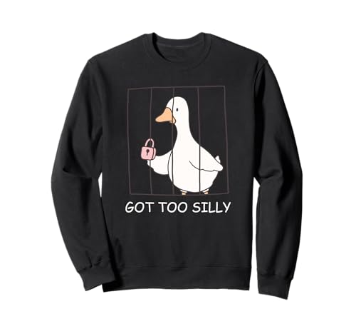 Got Too Silly Funny Goose Pun Humor Men Women Sweatshirt Got Too Silly Funny Goose Pun Humor Men Women Sweatshirt von Got Too Silly Funny Goose Meme Apparel