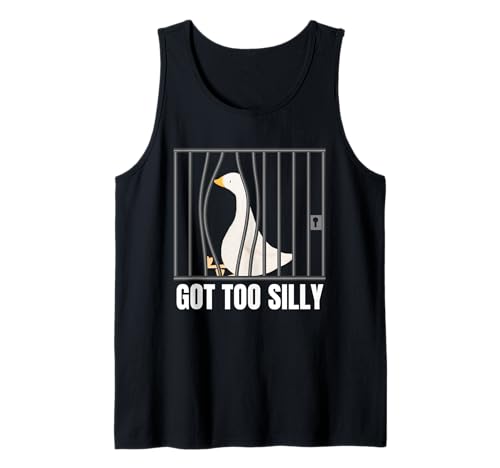 Got Too Silly Funny Goose Pun Humor Men Women Tank Top Got Too Silly Funny Goose Pun Humor Men Women Tank Top von Got Too Silly Funny Goose Meme Apparel