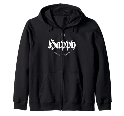 Lustiges Zitat I'm A Happy Gothic Girl Kapuzenjacke von Gothic Girl Funny Quotes