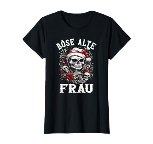 Böse Alte Frau Totenkopf Design Weihnachts outfit Damen T-Shirt Böse Alte Frau Totenkopf Design Weihnachts outfit Damen T-Shirt von Gothic Halloween Kostüm Frauen Bikerin Rockerin