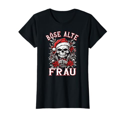 Böse Alte Frau Totenkopf Design Weihnachts outfit Damen T-Shirt Böse Alte Frau Totenkopf Design Weihnachts outfit Damen T-Shirt von Gothic Halloween Kostüm Frauen Bikerin Rockerin