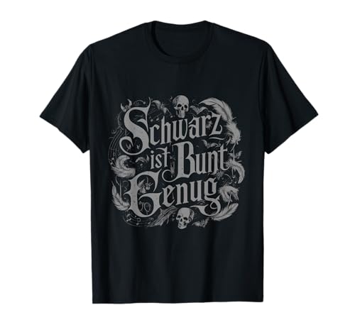 Schwarz Ist Bunt Genug Gothic Metalhead Heavy Metal Damen T-Shirt Schwarz Ist Bunt Genug Gothic Metalhead Heavy Metal Damen T-Shirt von Gothic Metalhead Heavy Metal Damen Buntes