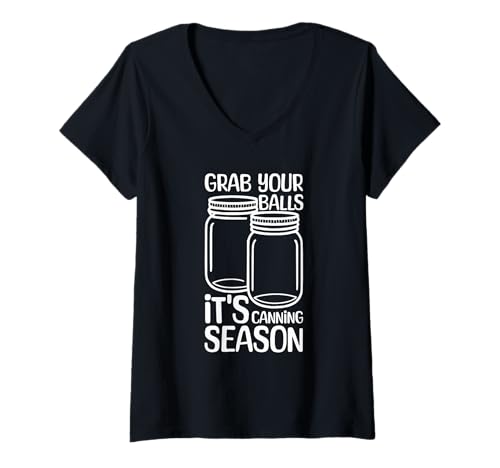 Damen Schnapp dir Deine Eier Es ist Einmachsaison, Retro-Küchenhumor T-Shirt mit V-Ausschnitt von Grab Your Balls It's Canning Season Kitchen Humor