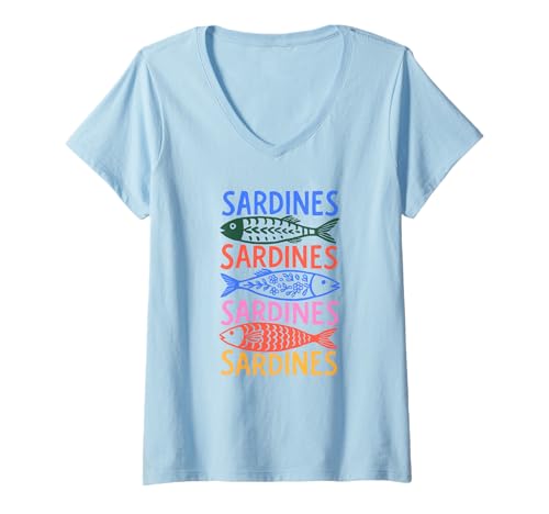 Damen Quote That Says Sardines T-Shirt mit V-Ausschnitt Damen Quote That Says Sardines T-Shirt mit V-Ausschnitt von Gracie Todd