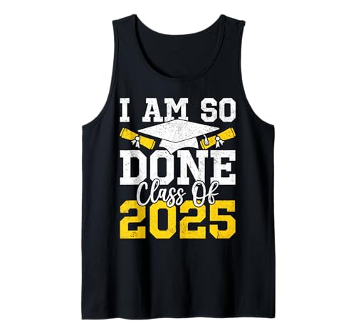Herren I Am So Done Class of 2025 Lustiger Graduate Graduation Day Tank Top Herren I Am So Done Class of 2025 Lustiger Graduate Graduation Day Tank Top von Graduation Party Merchandise Co.