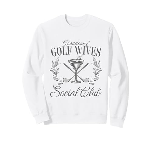 Abandoned Golf Wives Social Club für Frauen Golfer Geschenk Sweatshirt von Graduation T-Shirt Co.