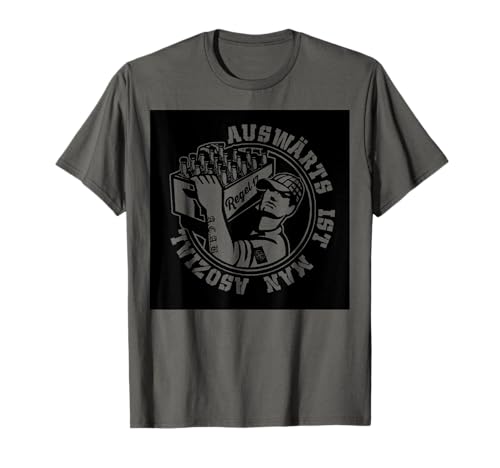 Auswärtsfahrt T-Shirt Auswärts ist man Asozial Fan Fußball T-Shirt von Graffiti, Tattoo, Street Art, Kunst, Straße Design