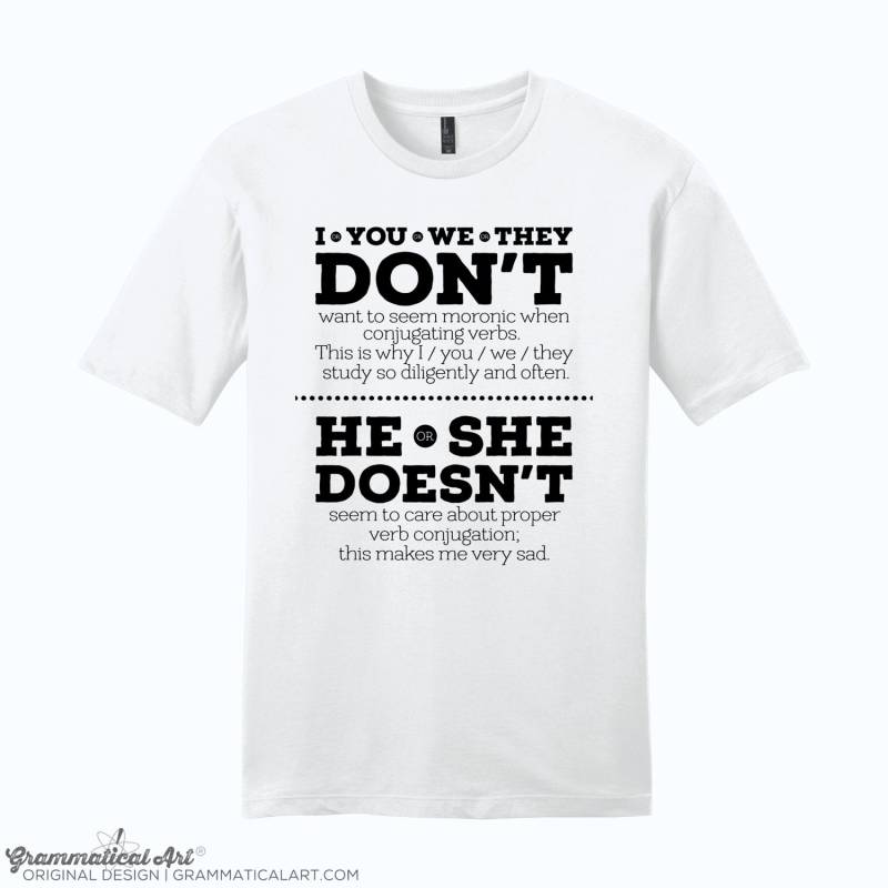 Don't Doesn't Shirt Herren Damen T-Shirt Englisch Lehrer Geschenk Für Cool Lustiges Männer Grammyshirt Verb Konjugation von GrammaticalArt