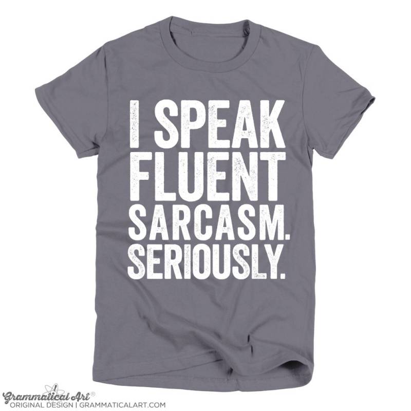 I Speak Fluent Sarkasmus Shirt Damen Geek Nerdy T-Shirt Wissenschaft Geeky Funny Dorky Geschenke Für Lehrer Typography Tshirt von GrammaticalArt