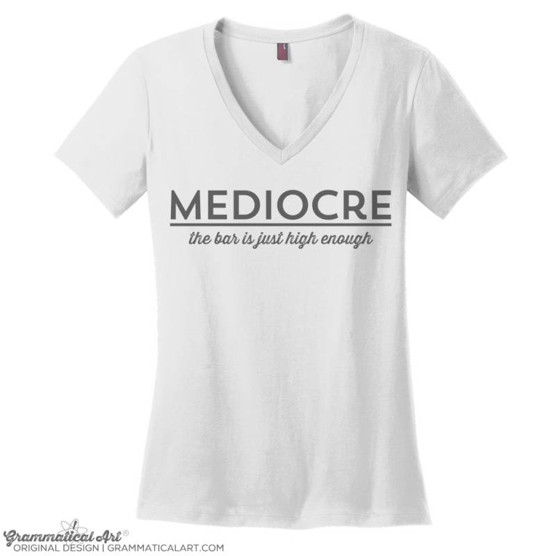 Mittelmäßiges Shirt Lustige Geschenke Für Schwestern Mama Freunde Kollegen Studenten Abschluss Geschenkideen von GrammaticalArt