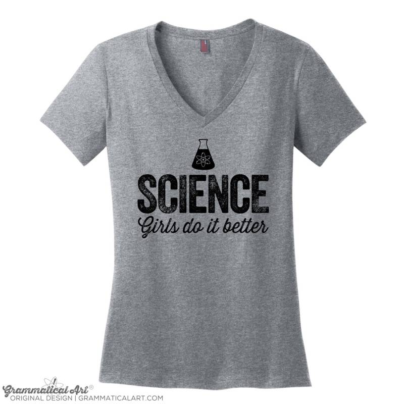 Science Girls Do It Better T-Shirt Für Frauen V Hals Tshirts Medizin Student Geschenk Stillen in Wissenschaft von GrammaticalArt
