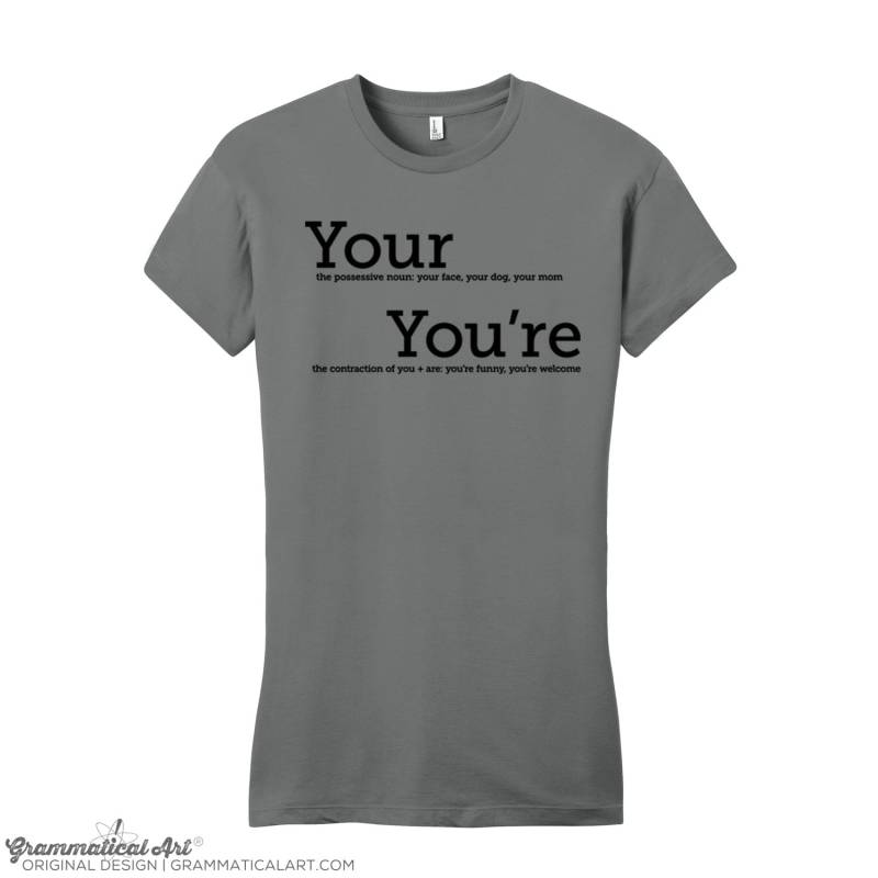 Your You're Grammar Shirt Damen Geek Funny Geekery Englisch Witz Geeky Dorky Geschenke Für Lehrer Typography Tshirt von GrammaticalArt