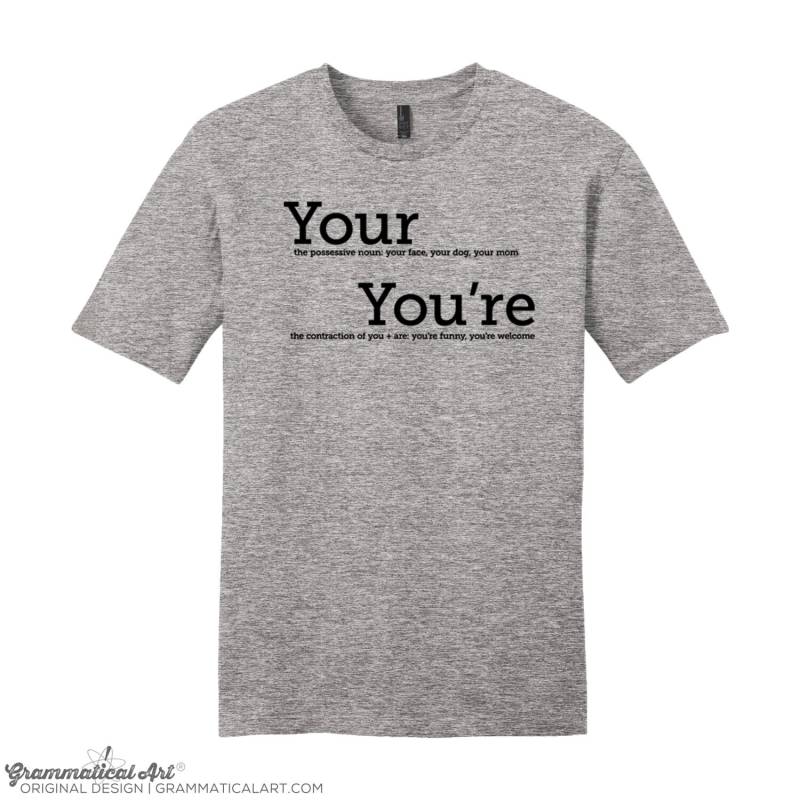 Your You're Grammar Shirt Herren Geek Lustiges Geekery Englisch Witz Geeky Funny Dorky Geschenke Für Lehrer Typography Tshirt von GrammaticalArt