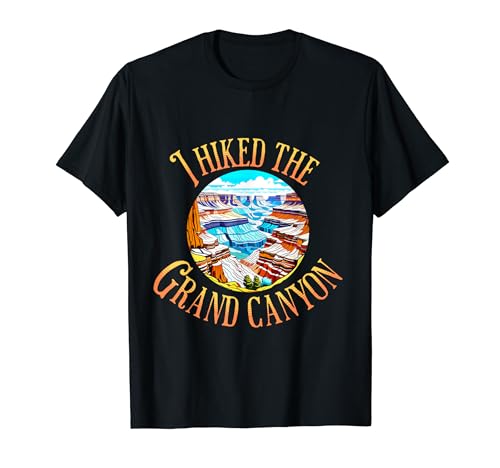 I Hiked The Grand Canyon Arizona Wandern Herren Damen T-Shirt I Hiked The Grand Canyon Arizona Wandern Herren Damen T-Shirt von Grand Canyon Vintage Souvenir Graphic