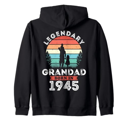 Legendary Grandad Born in 1945, 80th Birthday Men Kapuzenjacke von Grandad 1945 Legends Gifts for Mens 80th Bday