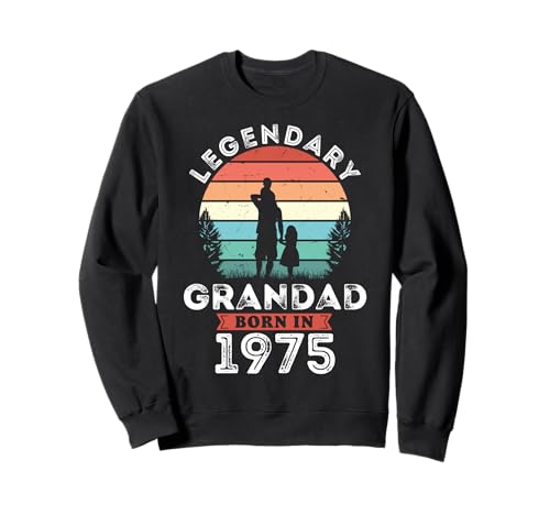 Legendary Grandad Born in 1975, 50th Birthday Men Sweatshirt von Grandad 1975 Legends Gifts for Mens 50th Bday