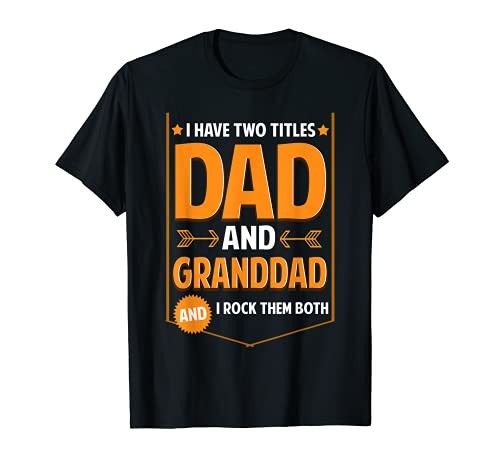 Herren I Have Two Titles Dad And Granddad Geschenk Opa Vatertag T-Shirt Herren I Have Two Titles Dad And Granddad Geschenk Opa Vatertag T-Shirt von Granddad Shirt & Tees