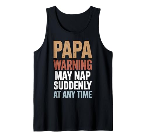 Humorvoller Papa Warning May Nap Suddenly Time Humor Women Men Tank Top von Grandfather Sleeping Dad Joke Slumber Parents