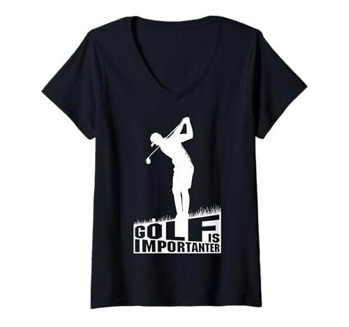 Damen Golf is Importanter Funny Golfer Dad Golfing Typografie T-Shirt mit V-Ausschnitt Damen Golf is Importanter Funny Golfer Dad Golfing Typografie T-Shirt mit V-Ausschnitt von Grandio Design Golfing Funny Golf Golfer Gifts