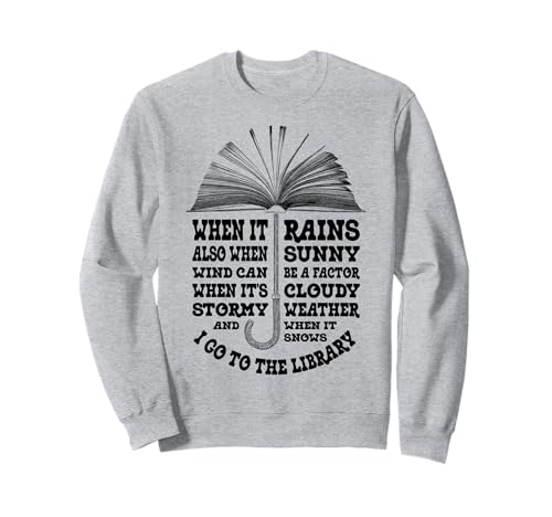 Bookish Umbrella Book Lover, Bibliothek, Wetter, Bibliothekar-Bücher Sweatshirt Bookish Umbrella Book Lover, Bibliothek, Wetter, Bibliothekar-Bücher Sweatshirt von Grandio Design Library Book Lover