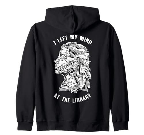 Bookish Woman hat Meinen Verstand in der Bibliothek hinterlassen Book Reader Girl Kapuzenjacke Bookish Woman hat Meinen Verstand in der Bibliothek hinterlassen Book Reader Girl Kapuzenjacke von Grandio Design Library Book Lover