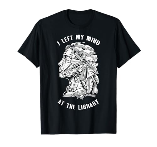 Bookish Woman hat Meinen Verstand in der Bibliothek hinterlassen Book Reader Girl T-Shirt Bookish Woman hat Meinen Verstand in der Bibliothek hinterlassen Book Reader Girl T-Shirt von Grandio Design Library Book Lover