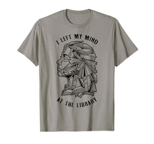 Bookish Woman hat Meinen Verstand in der Bibliothek hinterlassen Book Reader Girl T-Shirt Bookish Woman hat Meinen Verstand in der Bibliothek hinterlassen Book Reader Girl T-Shirt von Grandio Design Library Book Lover