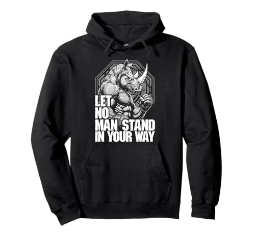 MMA Fighter Rhino Let No Man Stand Nashorn Kampfsport Pullover Hoodie MMA Fighter Rhino Let No Man Stand Nashorn Kampfsport Pullover Hoodie von Grandio Design Martial Arts Fighter Gifts