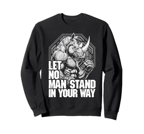 MMA Fighter Rhino Let No Man Stand Nashorn Kampfsport Sweatshirt von Grandio Design Martial Arts Fighter Gifts