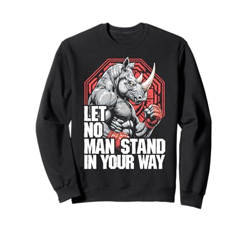 MMA Fighter Rhino Let No Man Stand Nashorn Kampfsport Sweatshirt von Grandio Design Martial Arts Fighter Gifts