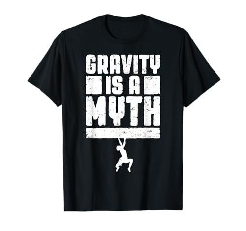 Schwerkraft ist ein Mythos Felsklettern Bouldern Climber Boy T-Shirt Schwerkraft ist ein Mythos Felsklettern Bouldern Climber Boy T-Shirt von Grandio Design Rock Climbing Climber Gifts