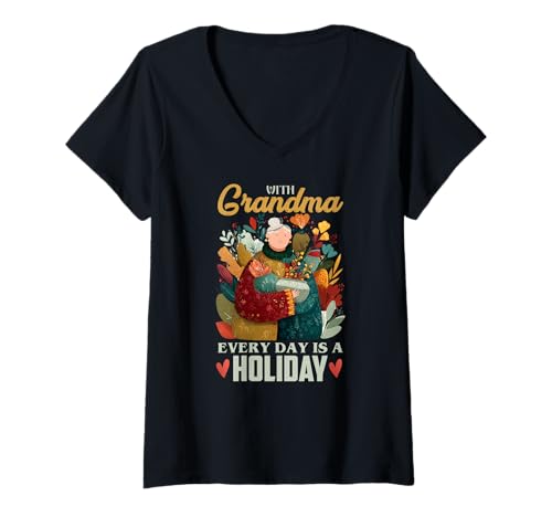 Damen with Grandma, Every Day is a Holiday T-Shirt mit V-Ausschnitt Damen with Grandma, Every Day is a Holiday T-Shirt mit V-Ausschnitt von Grandma Day Holiday Ordinary Quiet Love Family