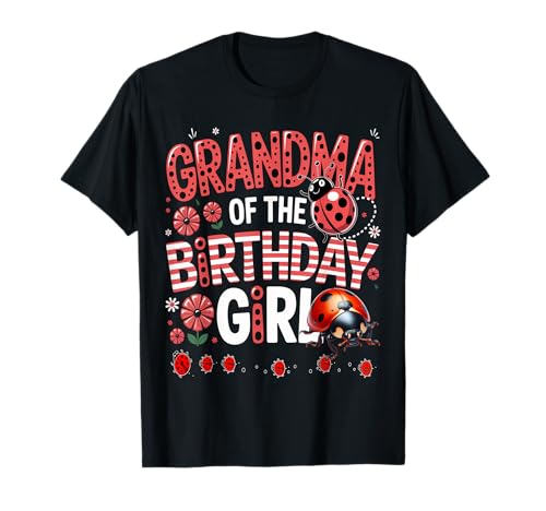 Liebenswerter Marienkäfer für Familien, Marienkäfer, für Damen T-Shirt Liebenswerter Marienkäfer für Familien, Marienkäfer, für Damen T-Shirt von Grandma OF THE BIRTHDAY GIRL Ladybug