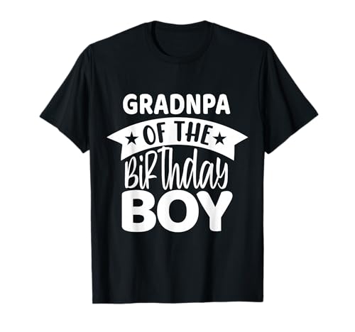 Grandpa Of The Birthday Boy T-Shirt Grandpa Of The Birthday Boy T-Shirt von Grandpa Of The Birthday Boy
