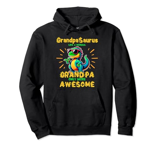 Grandpasaurus Wie ein normaler Opa, aber toller für Männer Pullover Hoodie von Grandpasaurus Grandpa Dinosaur For Men