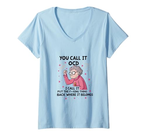 Damen Senior, du nennst es OCD, ich nenne es, leg das verdammte Ding zurück T-Shirt mit V-Ausschnitt von Granny Knows Best