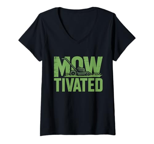 Damen Lustiger Mowtivated Spruch Rasen Mähen Hof Humor Frauen Männer T-Shirt mit V-Ausschnitt von Grass Cutter Dad Summer Landscaping Worker Joke